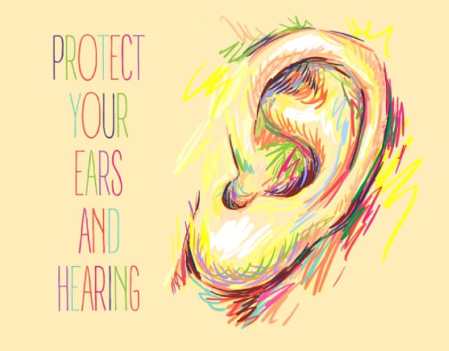 Sketch of multi-coloured ear and writing that says “Protect your ears and hearing”